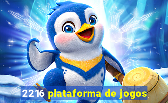 2216 plataforma de jogos